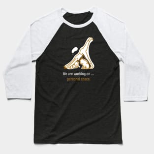 Funny Personal Space T-Shirt Baseball T-Shirt